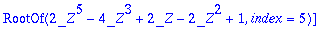 sols := [RootOf(2*_Z^5-4*_Z^3+2*_Z-2*_Z^2+1,index =...